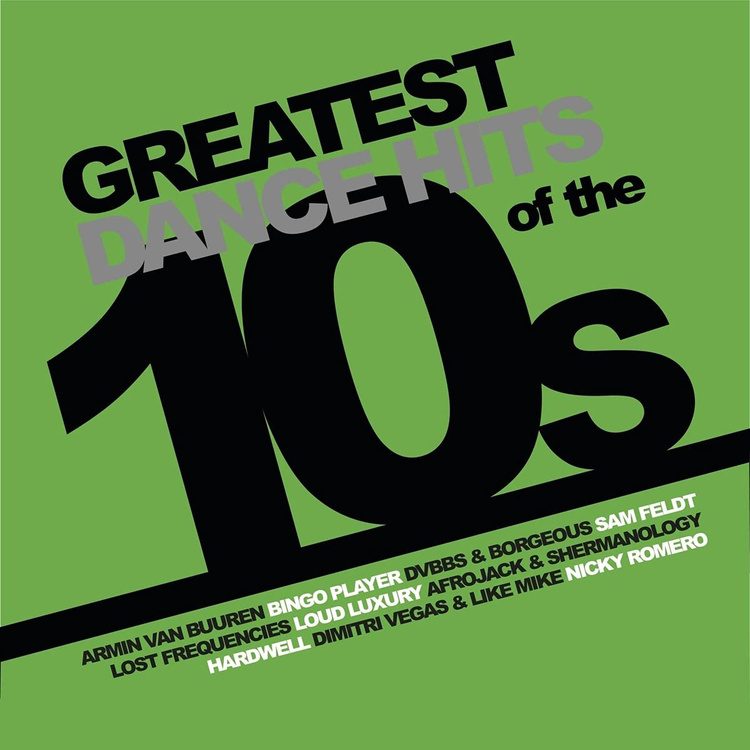 Пластинка Greatest Dance Hits Of The 10s LP